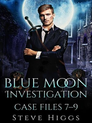 cover image of Case Files 7-9: Blue Moon Investigations, #3